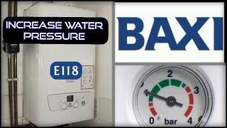 BAXI 800  Increase Water Pressure  Flashing E118 [upl. by Colton]