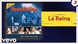 Diomedes Díaz  La Reina Cover Audio En Vivo [upl. by Adachi980]