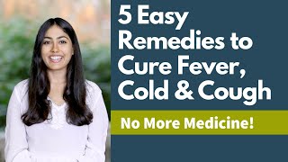 5 Easy Remedies to Cure Fever Cold amp Cough  Subah Saraf  Satvic Movement [upl. by Norra77]