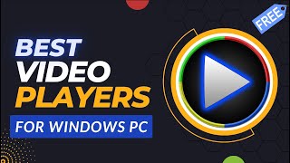 5 Best Free Video Players for Windows 10 11 7 8  4K 🎥  Media Player For Windows 10 [upl. by Asoramla]