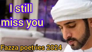 I still miss youFazza poetries 2024Fazza love storyFazza lovers ❣️Fazza Sheikh Hamdan 😍😍 [upl. by Sucy610]