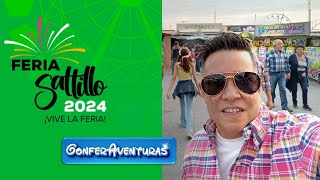 FERIA DE SALTILLO 2024 HASTA EL 11 DE AGOSTO 1ER VIDEO VENGAN A DISFRUTAR [upl. by Asamot]