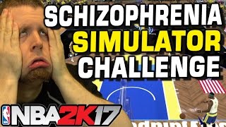 Schizophrenia Simulator NBA 2K17 Challenge [upl. by Pincas342]