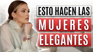 10 Tips para SER una Mujer ELEGANTE y con CLASE  Descubre SI ERES ahora mismo [upl. by Ellennod]