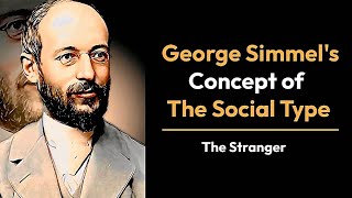 George Simmel Concept of the Social Type [upl. by Ammadis]