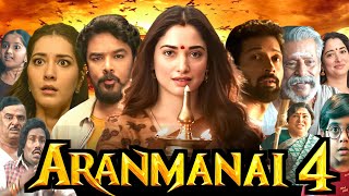 Aranmanai 4 Full Movie Dubbed In Hindi HD Facts amp Review  Tamannaah Bhatia Raashi Khanna Yogi [upl. by Esbensen]