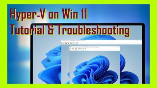 TUTORIAL Install HyperV and a Virtual Machine on Windows 11 [upl. by Tnerual]