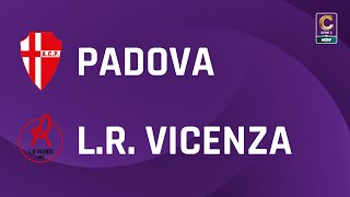 Padova  L R Vicenza 10  Gli Highlights [upl. by Roobbie]