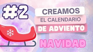 🔴 2  Calendario Adviento DIY Navidad Trineo Cartonaje  Taller Online 💕 [upl. by Skye462]