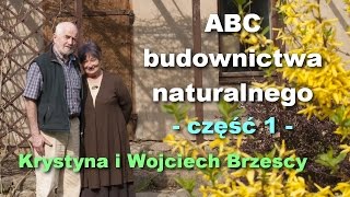 ABC budownictwa naturalnego część 1  Krystyna i Wojciech Brzescy [upl. by Riva]