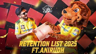 Chennai Super Kings IPL 2025 Retentions  AnirudhOfficial amp Leo [upl. by Mellisent880]