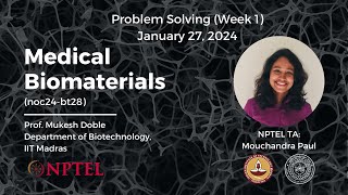 Medical Biomaterials noc24bt28  Problem solving Week 1  NPTEL [upl. by Marika]