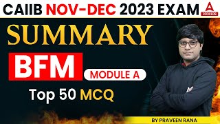 CAIIB NovDec 2023 Exam  BFM  SUMMARY  Module A  Top 50 MCQ [upl. by Dielle]