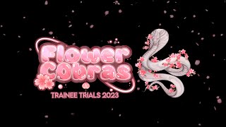 SSD Competition Trainee Trials 2023 ✿ Flower Cobras [upl. by Reinhardt158]