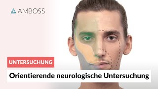 Orientierende neurologische Untersuchung – Neurologische Untersuchung Teil 16  AMBOSS [upl. by Johna]