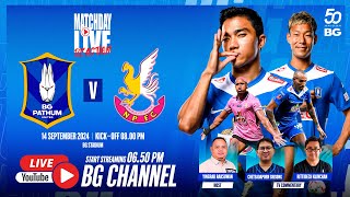 MATCHDAY LIVE REACTION  BG PATHUM UNITED vs Nongbua Pitchaya  THAI LEAGUE 1 202425 MW06 [upl. by Mellen]