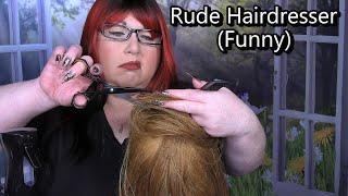 ASMR Hair Salon Roleplay Wet Haircut Spray Sounds Rude Btchy Sassy Funny [upl. by Jadwiga]