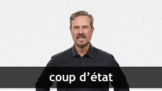 How to pronounce COUP D’ÉTAT in American English [upl. by Tyika]