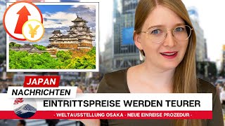 Eintrittspreise in Japan steigen massiv und andere Nachrichten aus Japan [upl. by Toole]