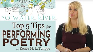 Top 5 Tips for Poetry Performance Doing Poetry Right with Renee M LaTulippe [upl. by Nail]