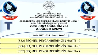 2024  2 DÖNEM  AÇIK ÖĞRETİM LİSESİ  SEÇMELİ PEYGAMBERİMİZİN HAYATI – 257  1 OTURUM [upl. by Alasteir]