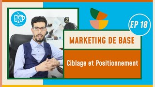 CAFE ECO  Marketing de Base S3 EP10 Ciblage et Positionnement Darija [upl. by Allisan]