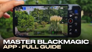 Master Blackmagic iPhone Camera App  FULL Guide tutorial [upl. by Nellac]