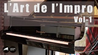 LArt de lImpro Vol 1  Les meilleurs conseils pour improviser par Antoine Hervé EN subt [upl. by Airrej454]