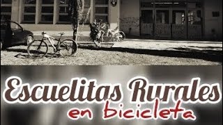 ESCUELITAS RURALES en bicicleta [upl. by Solenne]