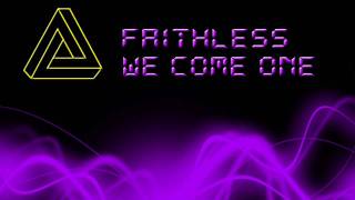 Faithless  We Come 1 HD Stereo Audio [upl. by Llehsad]