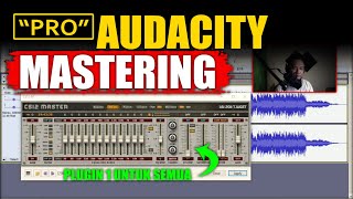 Tutorial Langkah Mudah Mastering di Audacity Lengkap Dari Awal Sampai Akhir [upl. by Geller641]