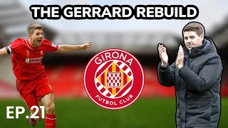 CAN WE GET TO THE FINAL OF THE COPA DEL RAY  EP21  STEVEN GERRARD REBUILD  GIRONA  FM24 [upl. by Jezebel]