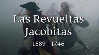 LAS REVUELTAS JACOBITAS 16891746 [upl. by Reiss777]