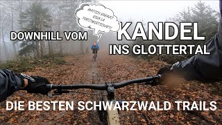 TRAILABFAHRT VOM KANDEL INS GLOTTERTAL  DIE BESTEN MTB TRAILS IM SCHWARZWALD [upl. by Riegel]