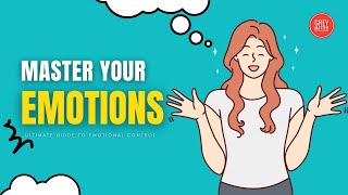 How To Control Your Emotions  5 Tips for Emotional Control [upl. by Sansbury]