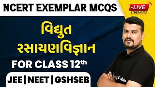 ELECTROCHEMISTRY  NCERT Exemplar MCQs  Chemistry  Class 12thJEEGSHSEB [upl. by Dorene]