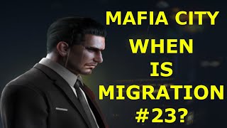 When will the next migration be 23  Mafia City [upl. by Kerrison]