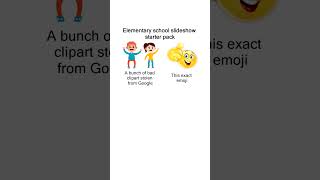 Elementary school slideshow starter pack meme memesdaily [upl. by Sinnel]