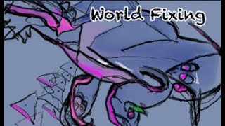 World Fixing [upl. by Aihseket]