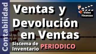 Contabilizar Ventas y Devolución en Venta de mercancías Sistema de inventario Periódico en Excel [upl. by Siblee]