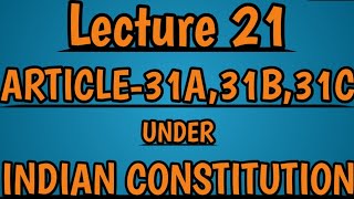 Article 31 A 31B 31C of the Indian Constitution [upl. by Aninat430]