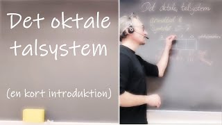 Det Oktale talsystem [upl. by Hett929]