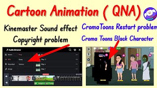 Cartoon Animation Tutorial  QNA   Cartoon video kaise banaye  Croma Toons problem [upl. by Adli]