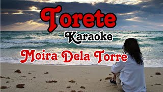 Torete Karaoke Version  Moira Dela Torre karaoke [upl. by Emelin]