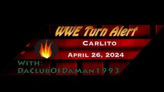 WWE Turn Alert Carlito  April 26 2024 [upl. by Roxine]