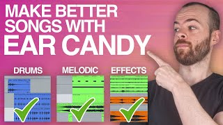 EAR CANDY tricks that will make a HUGE DIFFERENCE in your song [upl. by Ydnyc]