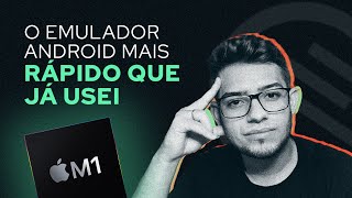 APPLE M1  O EMULADOR ANDROID mais RÃPIDO que jaÌ usei [upl. by Fisuoy]