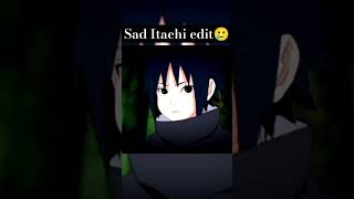 Sad Itachi edit🥲 Otaku narutoshippuden [upl. by Richmond]