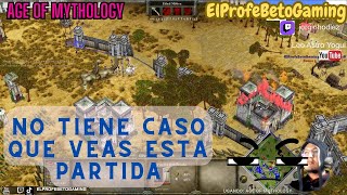 ¡Jamás aguantes así  Partida rankeada  Age of Mythology  El Profe Beto Gaming [upl. by Loleta]