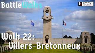 BattleWalk 22 Australian National Memorial VillersBretonneux [upl. by Nnylacissej]